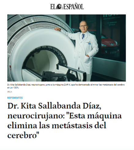 Casos de éxito Villarrazo como Agencia de Comunicación Salud_Dr Kita Sallabanda en periodico El Español IRCA Radiocirugia